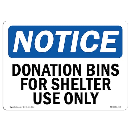 Signmission Safety Sign, OSHA Notice, 12" Height, Aluminum, Donation Bins For Shelter Use Only Sign, Landscape OS-NS-A-1218-L-11456